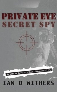 bokomslag Private Eye Secret Spy