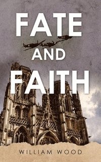 bokomslag Fate and Faith