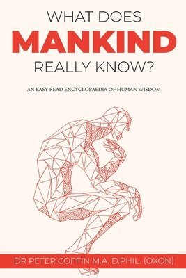 What Does Mankind Really Know? 1