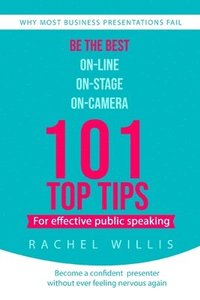 bokomslag 101 Top Tips for Effective Public Speaking