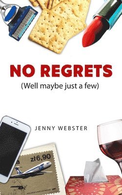 Jenny Webster - No Regrets (Well maybe just a few), Häftad