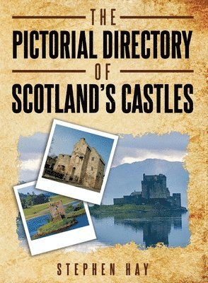 bokomslag The Pictorial Directory of Scotland's Castles