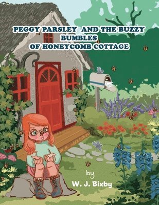 bokomslag Peggy Parsley and the Buzzy Bumbles of Honeycomb Cottage