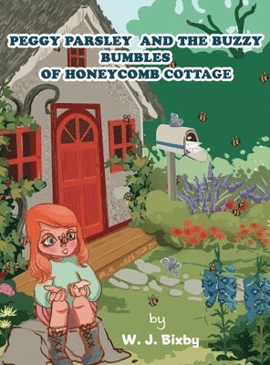 bokomslag Peggy Parsley and the Buzzy Bumbles of Honeycomb Cottage