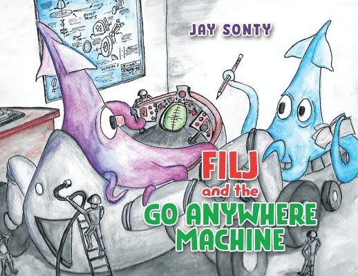 Filj and the Go Anywhere Machine 1