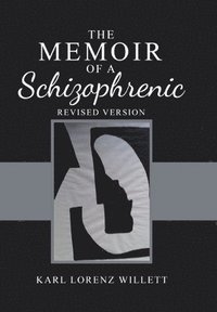 bokomslag The Memoir of a Schizophrenic