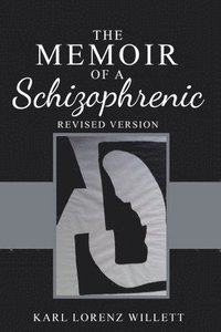 bokomslag The Memoir of a Schizophrenic