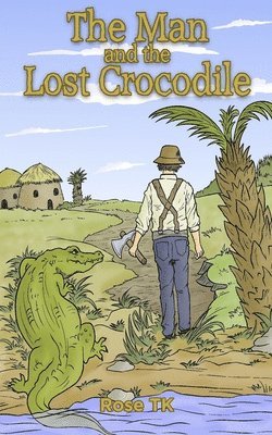 The Man and the Lost Crocodile 1