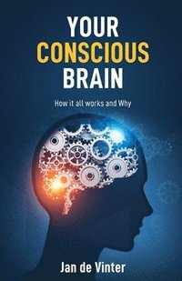 bokomslag Your Conscious Brain