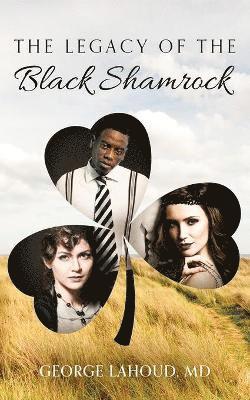 Legacy of the Black Shamrock 1
