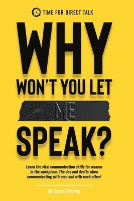 Sara G Harling, Sara G. Harling - Why Won't You Let Me Speak?, Häftad