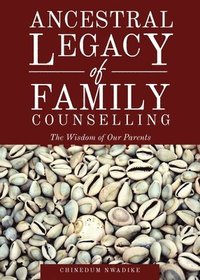 bokomslag Ancestral Legacy of Family Counselling