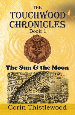 The Touchwood Chronicles (Book 1) 1