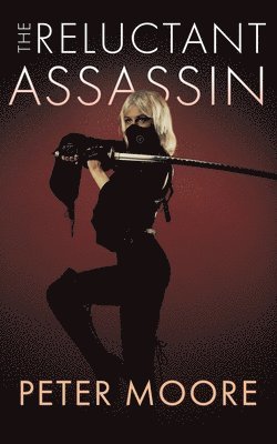 Peter Moore - Reluctant Assassin, Häftad