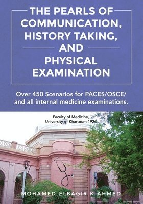 bokomslag The Pearls of Communication, History Taking, and Physical Examination