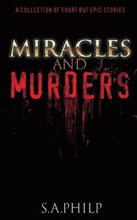 bokomslag Miracles and Murders
