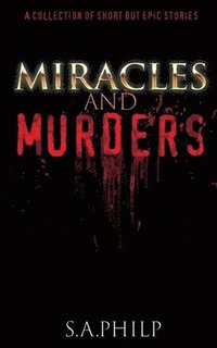 bokomslag Miracles and Murders