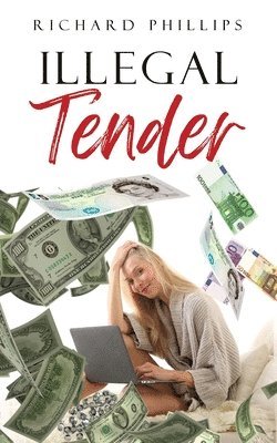 Illegal Tender 1