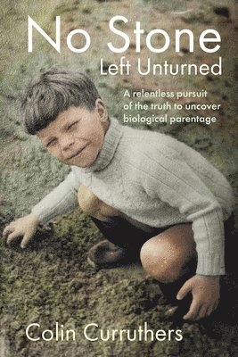 Colin Curruthers - No Stone Left Unturned, Häftad