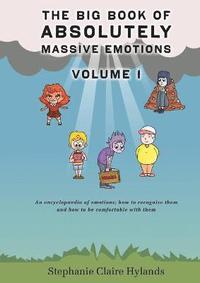 bokomslag The Big Book of Absolutely Massive Emotions Volume 1