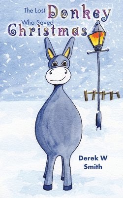 bokomslag Lost Donkey Who Saved Christmas