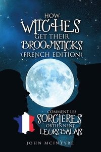 bokomslag Comment les Sorcières Obtiennent Leurs Balais