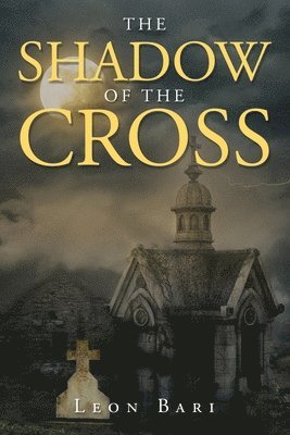 Leon Bari - Shadow of the Cross, Häftad