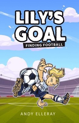 Andy Elleray - Lily's Goal, Häftad