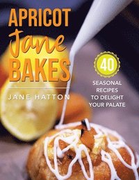 bokomslag Apricot Jane Bakes