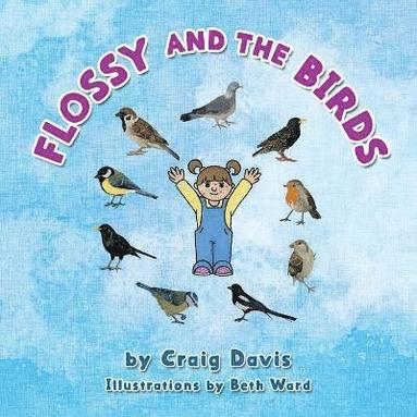 bokomslag Flossy and the Birds