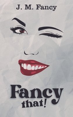 bokomslag Fancy That!