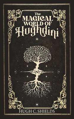 The Magical World of Hughdini 1