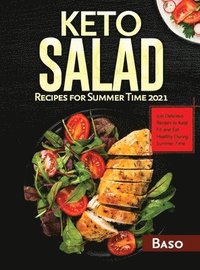 bokomslag Keto Salad Recipes For Summer Time 2021