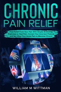bokomslag Chronic Pain Relief