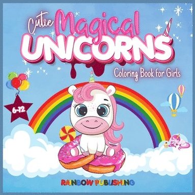 bokomslag Cutie Magical Unicorns Coloring book for girls 6-12