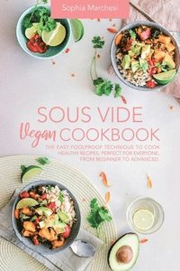 bokomslag Sous Vide Vegan Cookbook