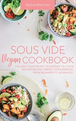 bokomslag Sous Vide Vegan Cookbook