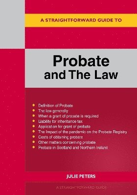 A Straightforward Guide to Probate and the Law 1