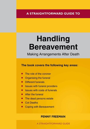 Penny Freeman - Straightforward Guide to Handling Bereavement, Häftad