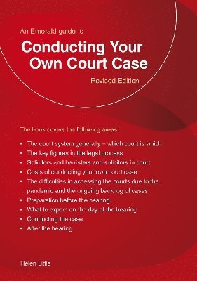bokomslag An Emerald Guide To Conducting Your Own Court Case