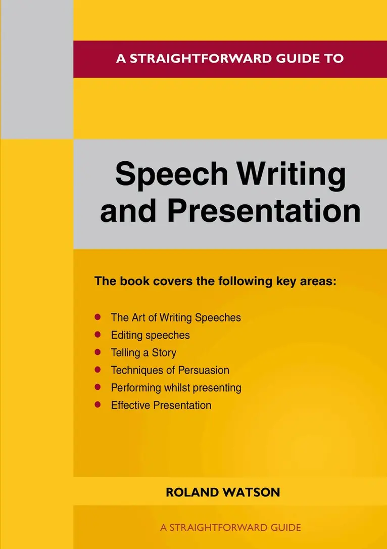 Roland Watson - Straightforward Guide to Speech Writing and Presentation, Häftad. Tillgänglighet: Lägg i varukorg