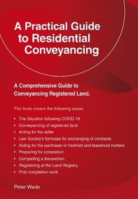 bokomslag A Practical Guide to Residential Conveyancing