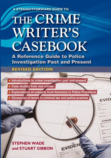 Stuart Gibbon, Stephen Wade - Straightforward Guide to The Crime Writers Casebook, Häftad