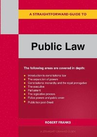 bokomslag A Straightforward Guide To Public Law: Revised Edition 2023