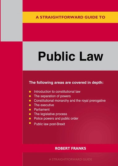 Robert Franks - Straightforward Guide to Public Law: Revised Edition 2023, Häftad