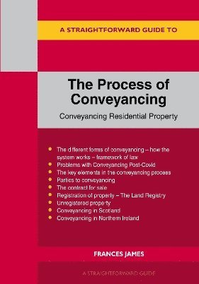 Frances James - Straightforward Guide to the Process of Conveyancing: Revised Edition - 2023, Häftad