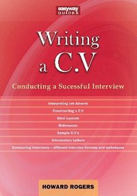 bokomslag A Guide to Writing a C.V.