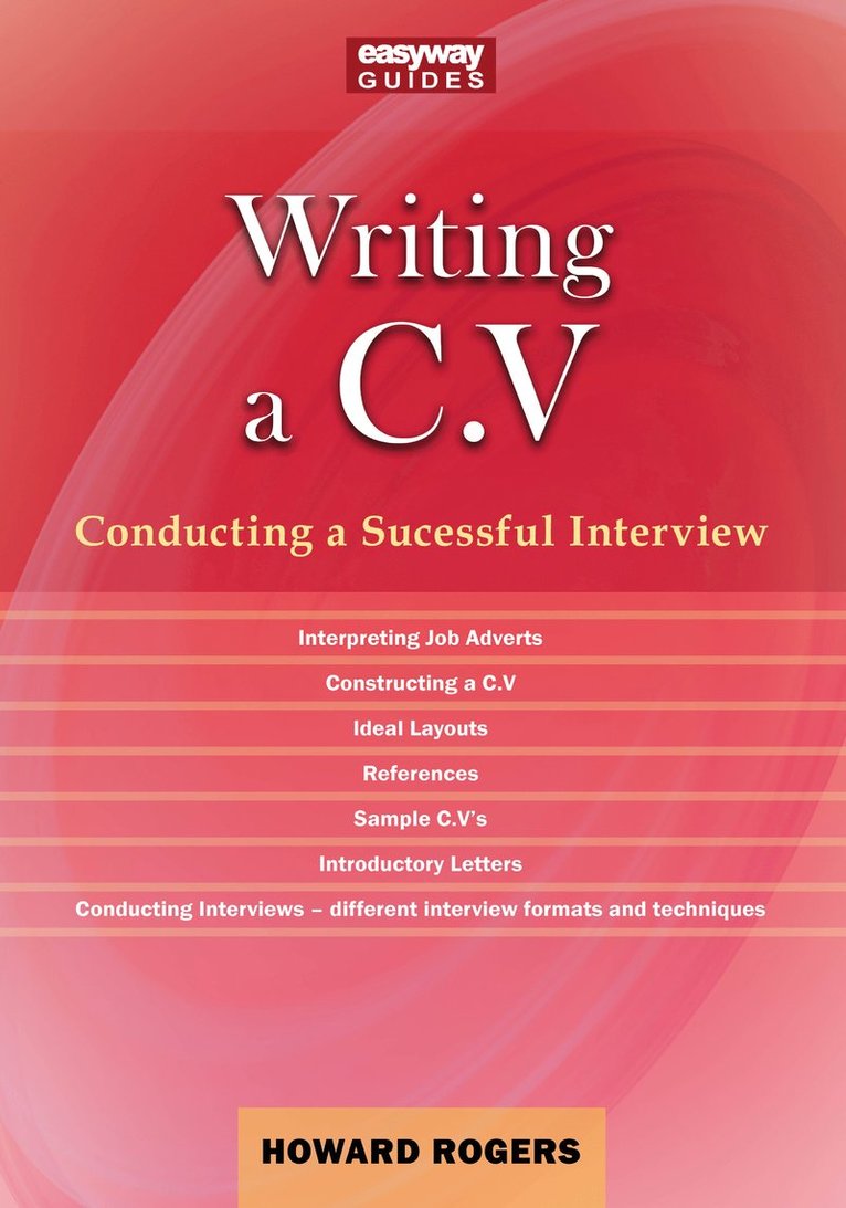 Howard Rogers - Guide to Writing a C.V., Häftad
