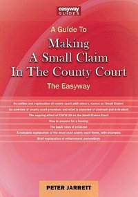 bokomslag A Guide To Making A Small Claim In The County Court - 2023