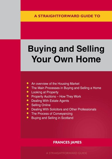 Frances James - Straightforward Guide to Buying and Selling Your Own Home Revised Edition - 2024, Häftad